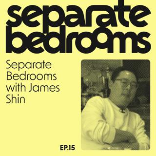Episode 15: James Shin