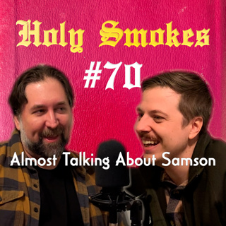 Almost Talking About Samson (w/ Nick Davis) HSSB #70