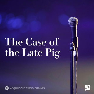 The Case of the Late Pig