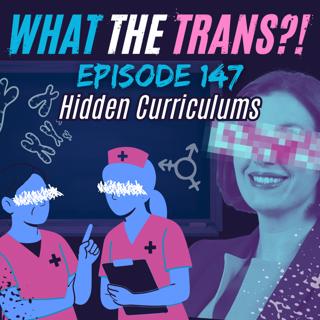 EP147 - Hidden Curriculums