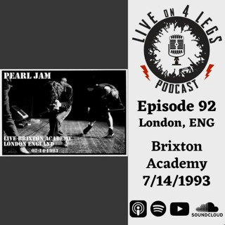 Episode 92: Brixton Academy Night 2 - 7/14/93
