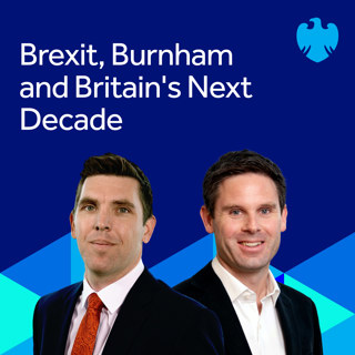 Brexit, Burnham and Britain's Next Decade