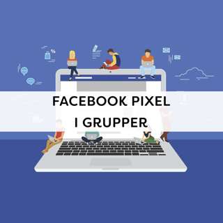 Ep7 - Facebook pixel i grupper