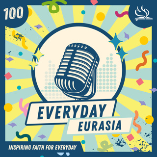 S1-E100 | Everyday Eurasia Podcast