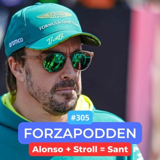305 - Alonso + Stroll = Sant