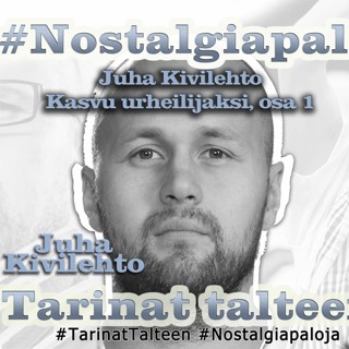 31. Nostalgiapaloja: Juha Kivilehto – Kasvu urheilijaksi, osa 1