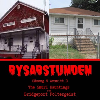 The Smurls Hauntings och The Bridgeport Poltergeist - S9E3 (123)