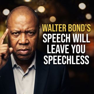 Walter Bond’s Speech Will Leave You Speechless