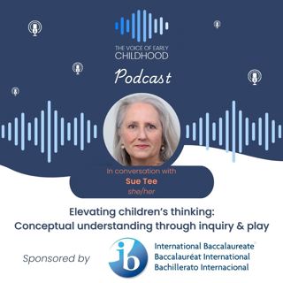 Elevating children's thinking: Conceptual understanding through inquiry and play