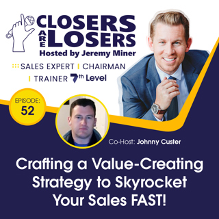Crafting a Value-Creating Strategy to Skyrocket Your Sales FAST!