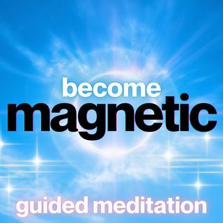 Build Magnetic Confidence Guided Meditation | 10 Minutes