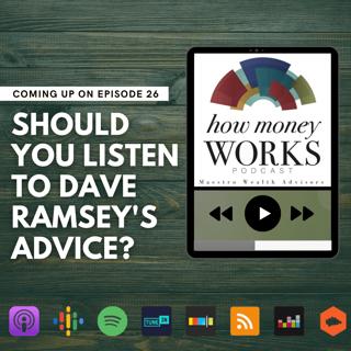 Ep 26: Should You Listen To Dave Ramsey's Advice?