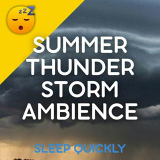 đ´âď¸ Summer THUNDERSTORM Ambience