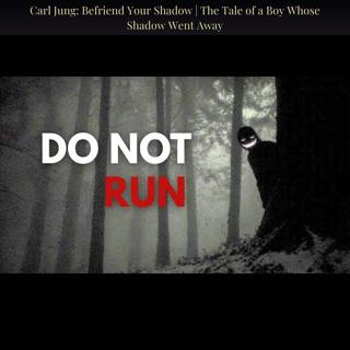 Carl Jung: Befriend Your Shadow | The Tale of a Boy Whose Shadow Went Away