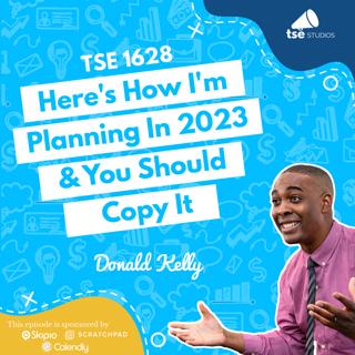 Here's How I'm Planning In 2023 & You Should Copy It | Donald Kelly - 1628