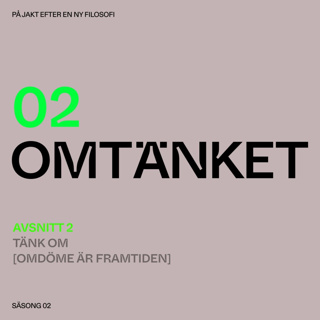 S2:A2 Tänk om omdöme är framtiden