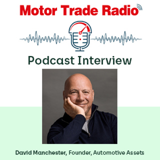 đ M&A IN THE MOTOR TRADE: Automotive Assets' David Manchester in conversation with Phil and Curtis (E13, S12)
