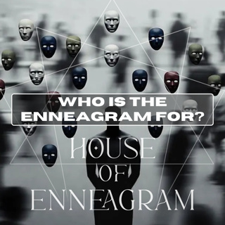 Who Is The Enneagram For?