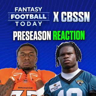 FFT on CBSSN! Preseason Week 1 Injuries, Winners & Losers, Position Battles, & More! (08/11 Fantasy Football Podcast)