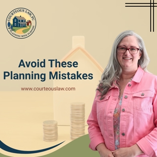 Common Estate Planning Mistakes Families Make And How to Avoid Them