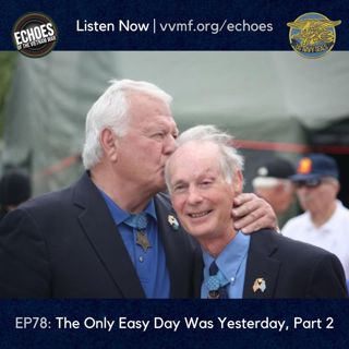 The Only Easy Day Was Yesterday, Part 2