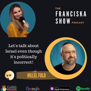 Let's talk about Israel even though it's politically incorrect- with Hillel Fuld