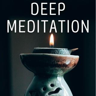 Deep Meditation Music