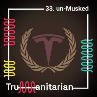 33. Un-Musked