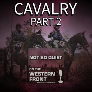 Episode 51: Cavalry Part 2