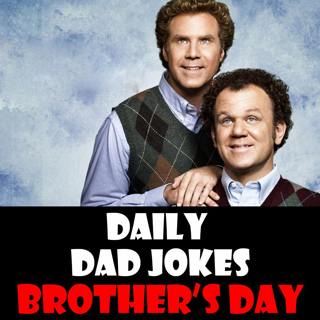 Brother's Day! 24 May 2026