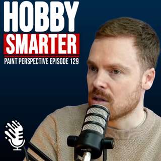 129: How to make the MOST of your hobby time