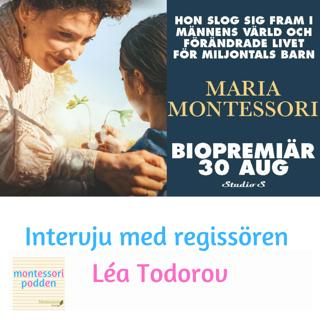 Intervju med Léa Todorov, regissör av den nya Montessorifilmen.