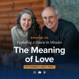 What is the Meaning of Love in A Course in Miracles? (Sunday Gathering Sermon)