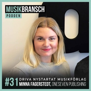 31. Driva nystartat musikförlag - Minna Fagerstedt, OneSeven Publishing