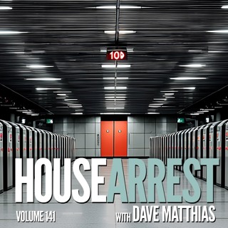 HouseArrest  | Volume 141
