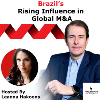 Brazil’s Rising Influence in Global M&A