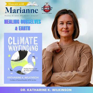 Climate Wayfinding with Dr. Katharine K. Wilkinson