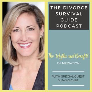 Episode 67: The Myths and Benefits of Mediation with Susan Guthrie