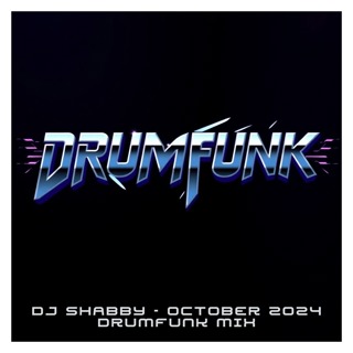dj Shabby - October 2024 Drumfunk Mix