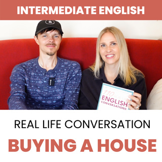 Intermediate English Conversation: Buying a House (B1-B2 English)