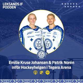 Emilie Kruse Johansen & Patrik Norén inför Hockeyhelgen i Tegera Arena