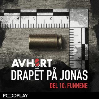 Drapet på Jonas Del 10: Funnene