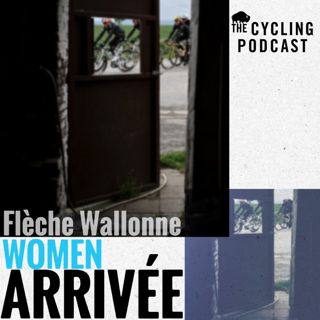 S14 Ep27: Arrivée: La Flèche Wallonne (Women)