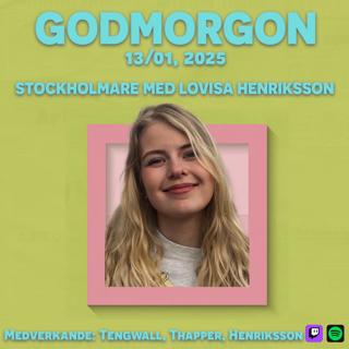 13/1, 2025 - Stockholmare med Lovisa Henriksson