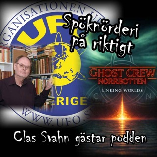 Samtal med Clas Svahn från UFO Sverige