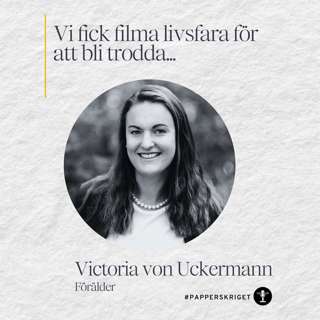 6. Victoria von Uckermann - Vi fick filma livsfara för att bli trodda...
