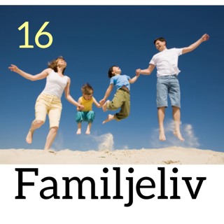 16. Familjeliv
