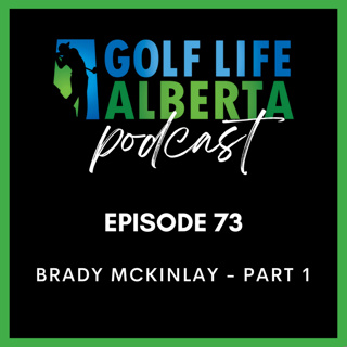 Episode 73: Brady McKinlay - Part 1