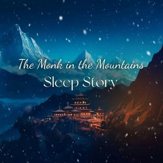 Finding Harmony in the Himalayas: A Soothing Sleep Story for Grounding