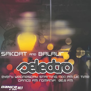 Selectro Podcast #69 w/ Sakdat & Balaur